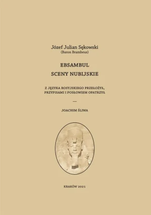 Ebsambul. Sceny nubijskie - Józef Julian Sękowski - książka