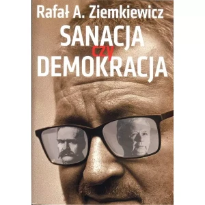 Sanacja czy demokracja - Ziemkiewicz Rafał - książka