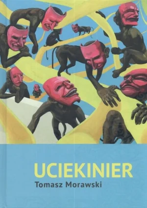 Uciekinier - Tomasz Morawski - książka