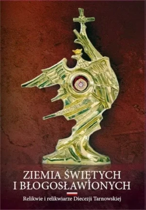 Ziemia świętych i błogosławionych - W opisie - książka