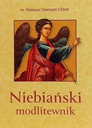 Niebiański modlitewnik - Mateusz Szerszeń - książka