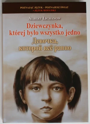 DZIEWCZYNKA KTÓREJ BYŁO WSZYSTKO JEDNO DIEWOSZKA KOTORJ WBE RAWNO - Albert Lichanow - książka