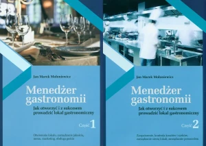 Menedżer gastronomii. Część 1 i 2 - Mołoniewicz Jan Marek - książka