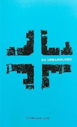 Ku urbanologii - W opisie - książka