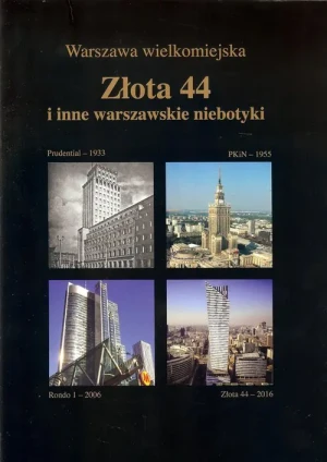 Złota 44 i inne warszawskie niebotyki - Jarosław Zieliński  - Jarosław Zieliński - książka