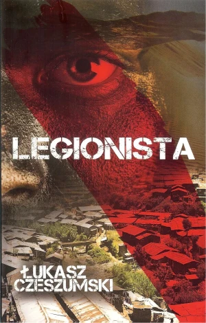 Legionista - Łukasz Czeszumski - książka