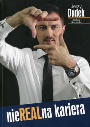 Jerzy Dudek. NieREALna kariera - Dariusz Kurowski, Jerzy Dudek - książka