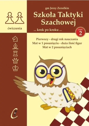 Szkoła Taktyki Szachowej. Część 2 - Jerzy Zezulkin - książka