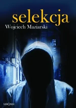 Selekcja - Wojciech Maziarski - książka