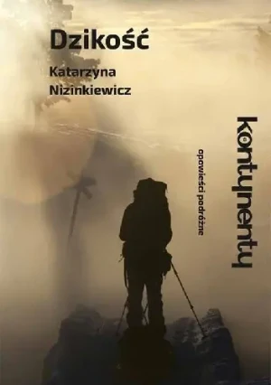 Dzikość - Katarzyna Nizinkiewicz - książka