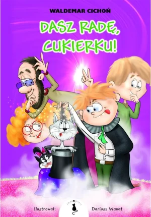 Dasz radę, Cukierku! Kot Cukierek. Tom 8 - Waldemar Cichoń - książka