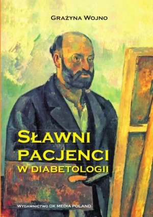 Sławni pacjenci w diabetologii - Grażyna Wojno - książka