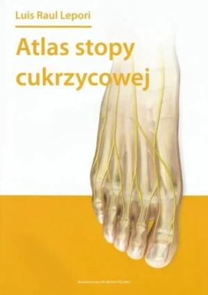 Atlas stopy cukrzycowej - Raul Lepori - książka