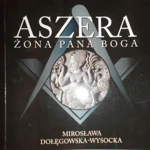 Aszera/ dedykacja autorki - Mirosława Dołęgowska-Wysocka - książka