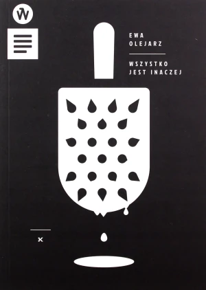 Wszystko jest inaczej - Olejarz Ewa - książka