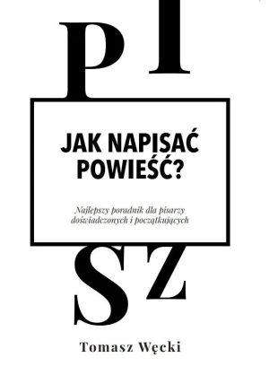 Jak napisać powieść? - Tomasz Węcki - książka