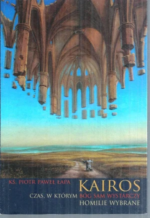 Kairos czas w którym Bóg sam wystarczy - W opisie - książka