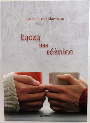 Łączą nas różnice - Beata Piliszek-Słowińska - książka