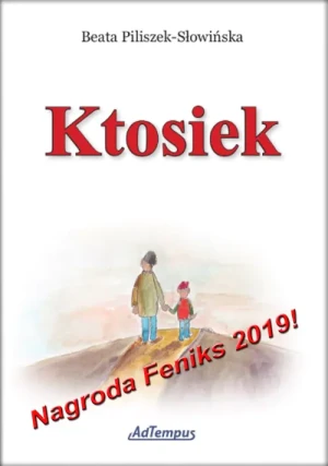 Ktosiek - Beata Piliszek-Słowińska - książka