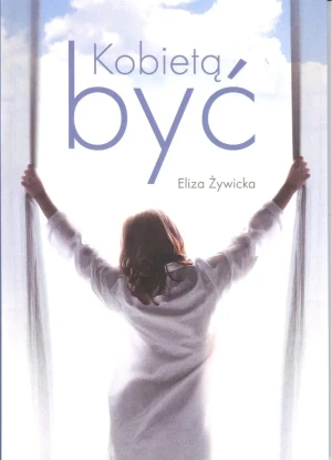 Kobietą być - THOMAS WIEKE - książka