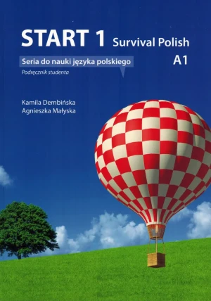Start 1. Survival Polish A1. Język polski. Podręcznik studenta - Kamila Dembińska - książka