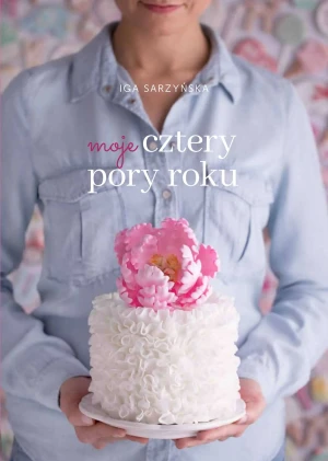 Moje cztery pory roku - IGA SARZYŃSKA - książka