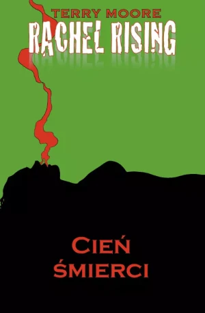 Cień śmierci. Rachel Rising. Tom 1 - Moore Terry - książka