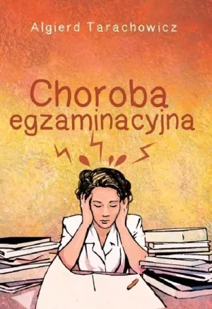 Choroba egzaminacyjna - Algierd Tarachowicz - książka