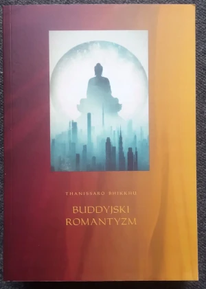 Buddyjski romantyzm - Thanissaro Bhikkhu - książka