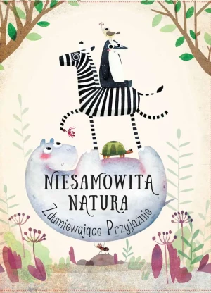 Niesamowita natura. Zdumiewające przyjaźnie - Pavla Hanackova - książka
