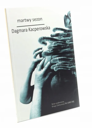 MARTWY SEZON - DAGMARA KACPEROWSKA - książka