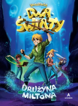 Drollercaster Dwa światy Drużyna miltona - Michał Poznański - książka