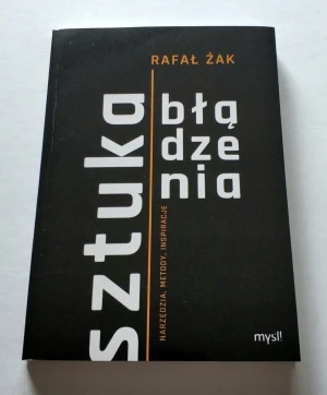 SZTUKA BŁĄDZENIA, narzędzia, metody, inspiracje - Rafał Żak - książka
