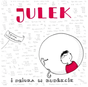 Julek i dziura w budżecie - Sylwia Wojciechowska - książka
