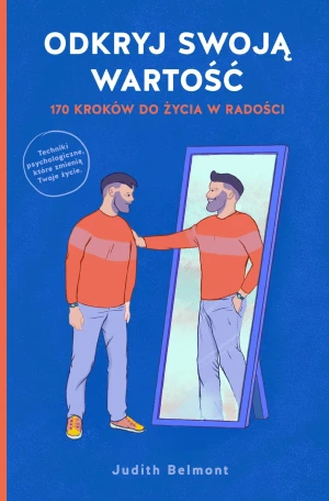 Odkryj swoją wartość. 170 kroków do życia w radości - Judith Belmont - książka