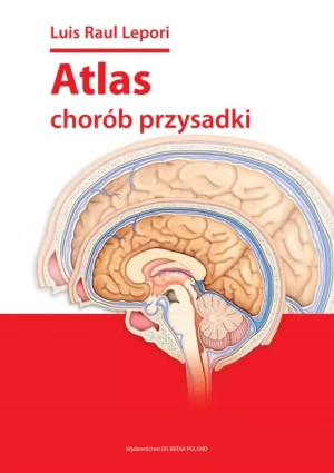 Atlas chorób przysadki - Luis Raul Lepori - książka