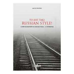 To jest taki Russian Style! - Maciej Stroiński - książka