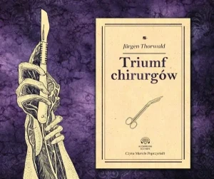 Triumf chirurgów - Jrgen Thorwald - książka