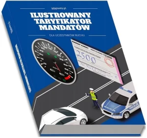 Ilustrowany taryfikator mandatów dla kierujących pojazdami - praca zbiorowa - książka