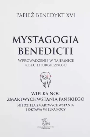 Mystagogia Benedicti Wprowadzenie w tajemnice roku liturgicznego Adwent - W opisie - książka