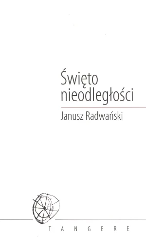 Święto nieodległości - Janusz Radwański - książka