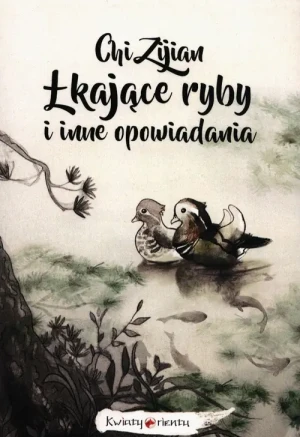 Łkające ryby i inne opowiadania - Chi Ziijan - książka