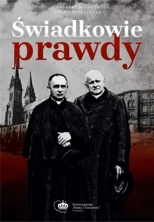 Świadkowie prawdy. Duchowni katoliccy... - Andrzej Rutecki, Anna Jagodzińska - książka