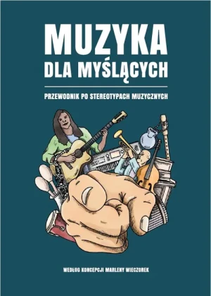 Muzyka dla myślących - Marlena Wieczorek - książka