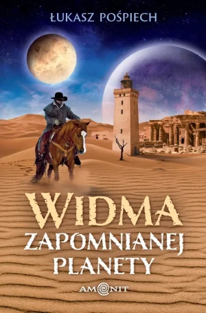 Widma zapomnianej planety - Łukasz Pośpiech - książka