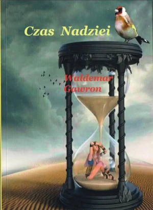 Czas Nadziei - Waldemar Gawron - książka