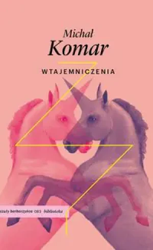 Wtajemniczenia - Michał Komar - książka