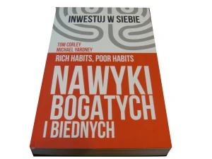 Nawyki bogatych i biednych - Tom Corley, Michael Yardney - książka