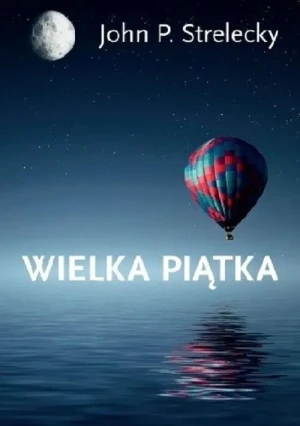 Wielka Piątka - John P. Strelecky - książka