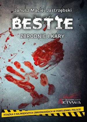 Bestie - Janusz Maciej Jastrzębski - książka